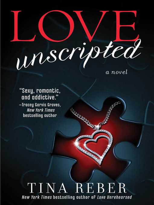 Title details for Love Unscripted by Tina Reber - Available